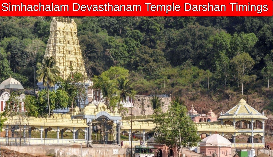 Simhachalam Devasthanam Temple Darshan Timings