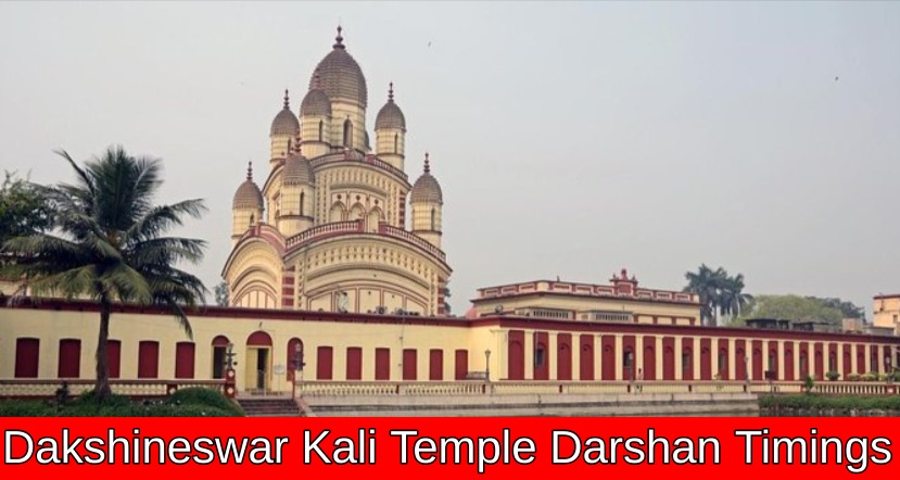 Dakshineswar Kali Temple Darshan Timings