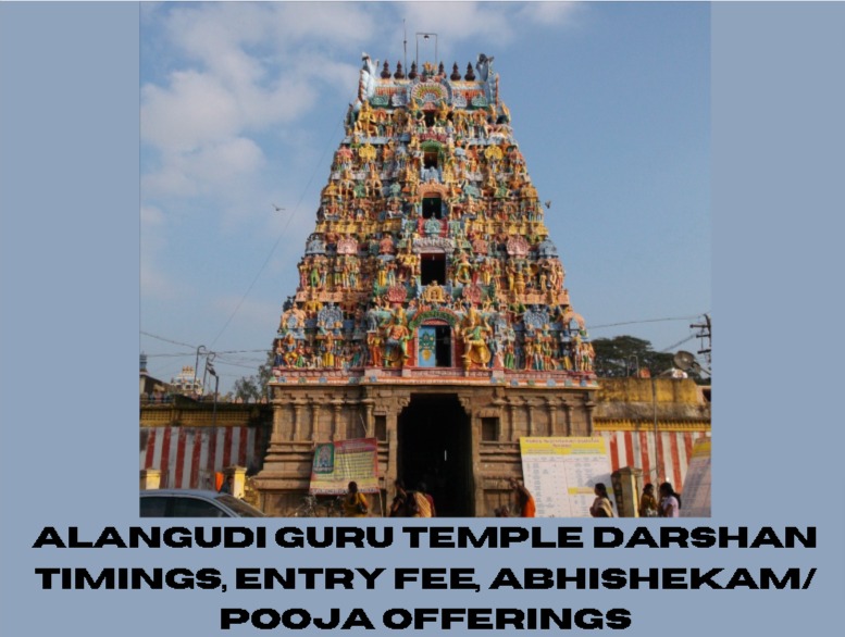 Alangudi Guru Temple Darshan, Online Ticket Booking, Abhishekam, Pooja Timings