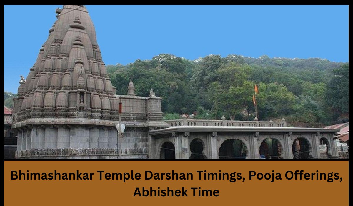 Bhimashankar Temple Darshan Timings, Pooja Offerings, Abhishek Time