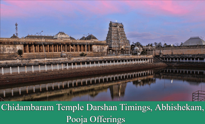 Chidambaram Temple Darshan Timings, Abhishekam, Pooja Offerings