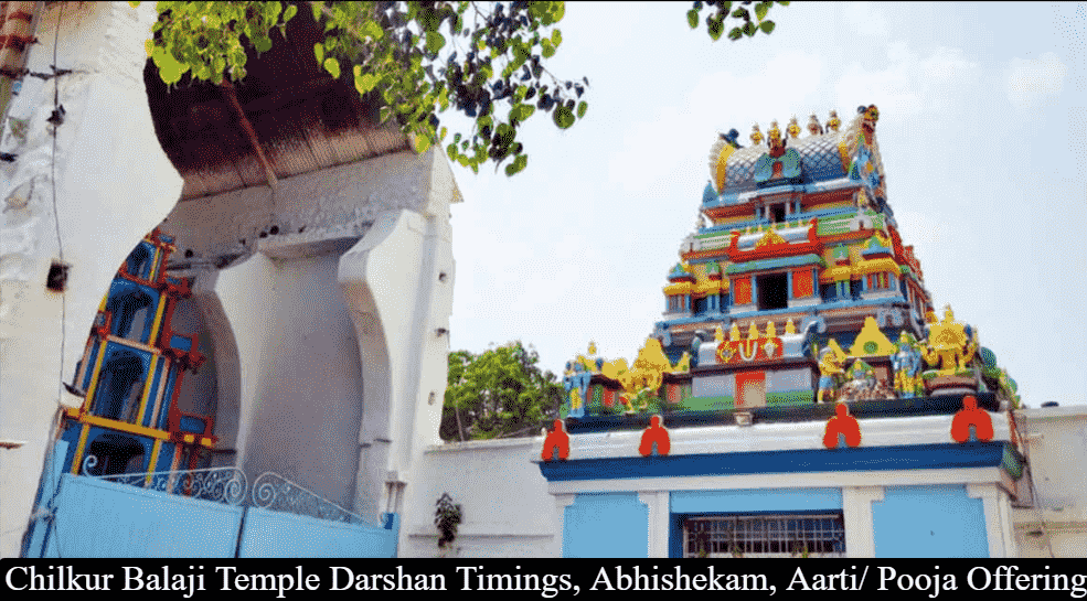 Chilkur Balaji Temple Darshan Timings, Abhishekam, Aarti/ Pooja Offerings