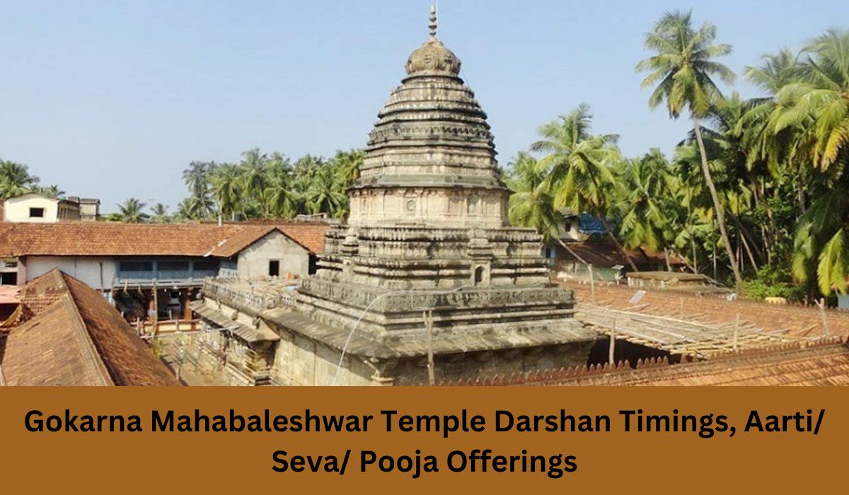 Gokarna Mahabaleshwar Temple Darshan Timings, Aarti/ Seva/ Pooja Offerings