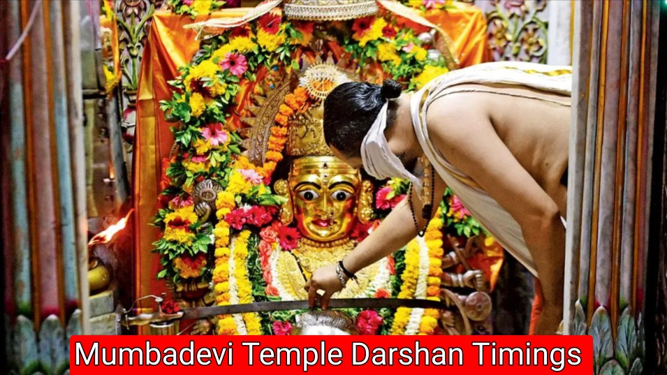 Mumbadevi Temple Darshan Timings