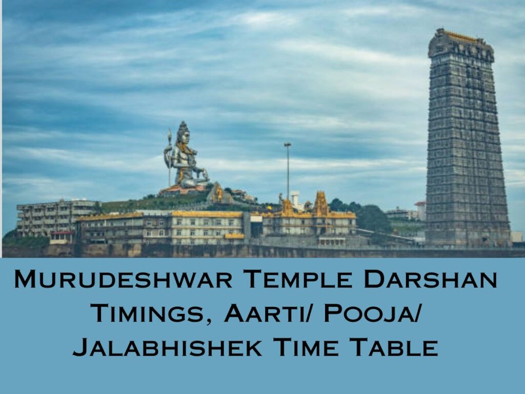 Murudeshwar Temple Darshan Timings, Aarti/ Pooja/ Jalabhishek Time Table