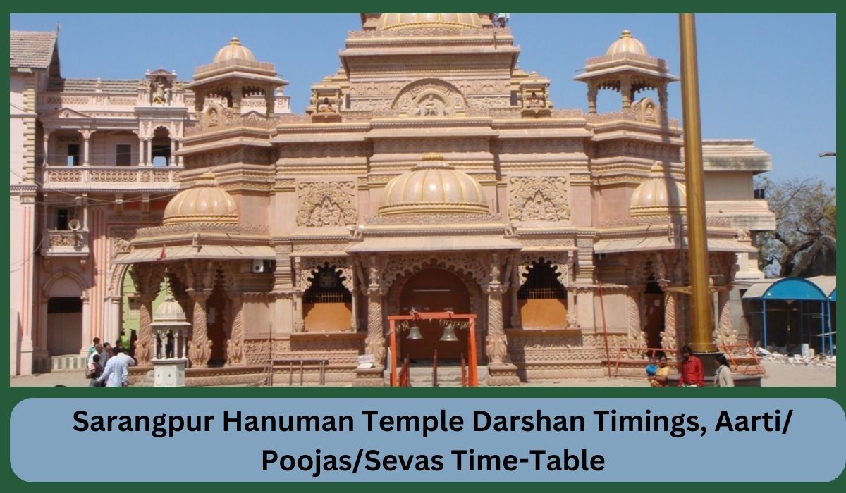 Sarangpur Hanuman Temple Darshan Timings, Aarti/ Poojas/ Sevas Time-Table