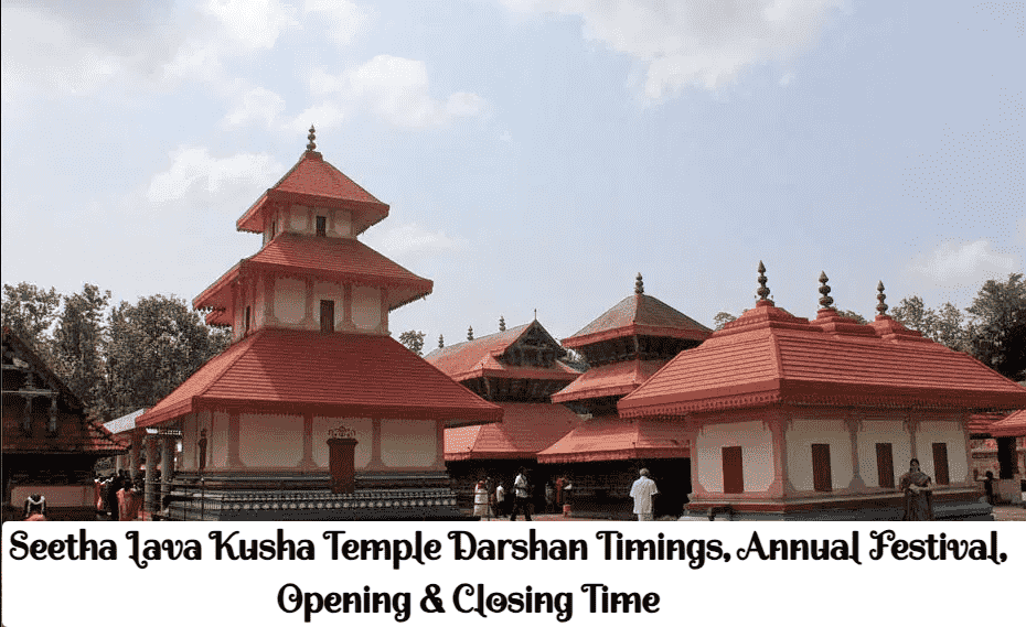 Seetha Lava Kusha Temple Darshan Timings, Annual Festival, Opening & Closing Time
