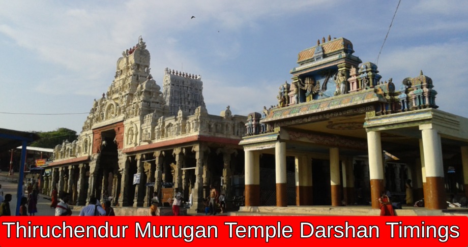 Thiruchendur Murugan Temple Darshan Timings
