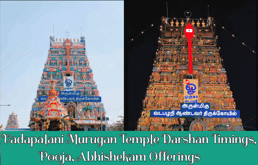 Vadapalani Murugan Temple Pooja/ Aarti Timings & Offerings, Abhishekam Time