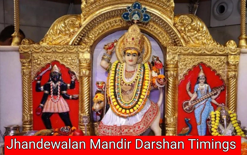 Jhandewalan Mandir Darshan Timings