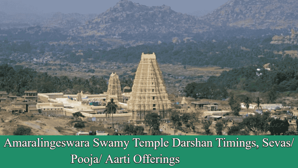 Amaralingeswara Swamy Temple Darshan Timings, Sevas/ Pooja/ Aarti Offerings
