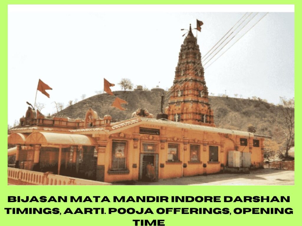 Bijasan Mata Mandir Indore Darshan Timings, Aarti. Pooja Offerings, Opening Time