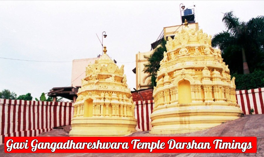 Gavi Gangadhareshwara Temple Darshan Timings