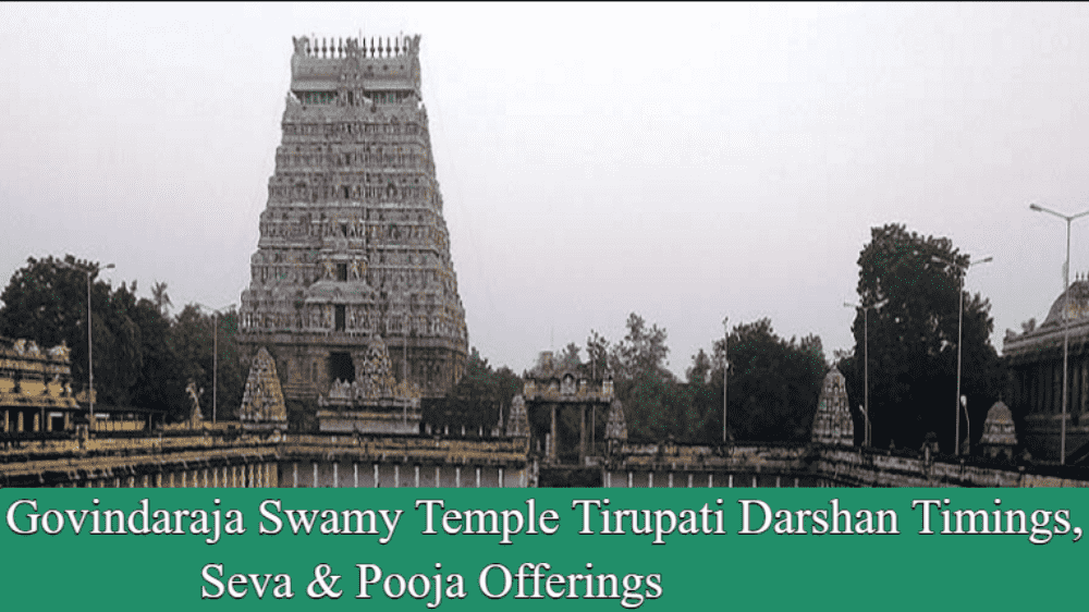 Govindaraja Swamy Temple Tirupati Darshan Timings, Seva & Pooja Offering
