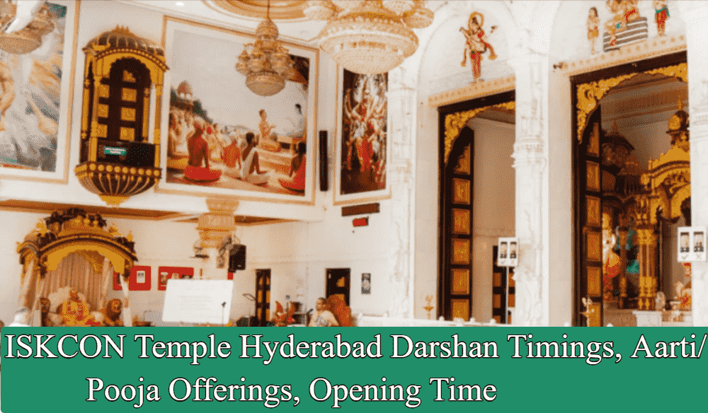 ISKCON Temple Hyderabad Darshan Timings, Aarti/ Pooja Offerings, Opening Time