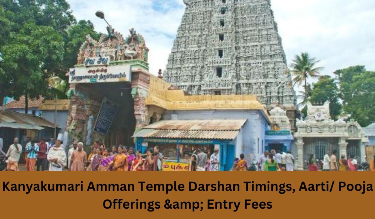 Kanyakumari Amman Temple Darshan Timings, Aarti/ Pooja Offerings & Entry Fees