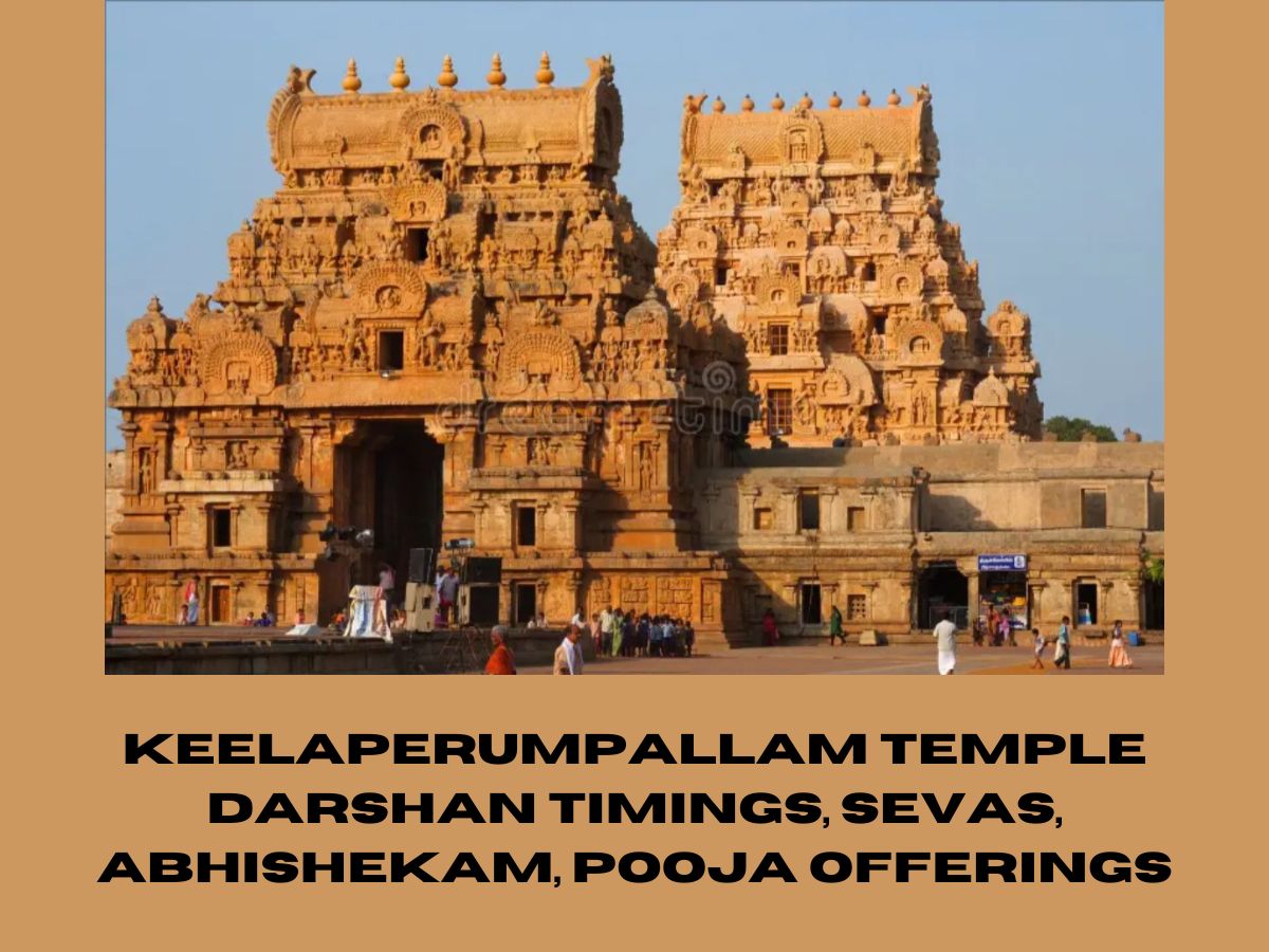 Keelaperumpallam Temple Darshan Timings, Sevas, Abhishekam, Pooja Offerings