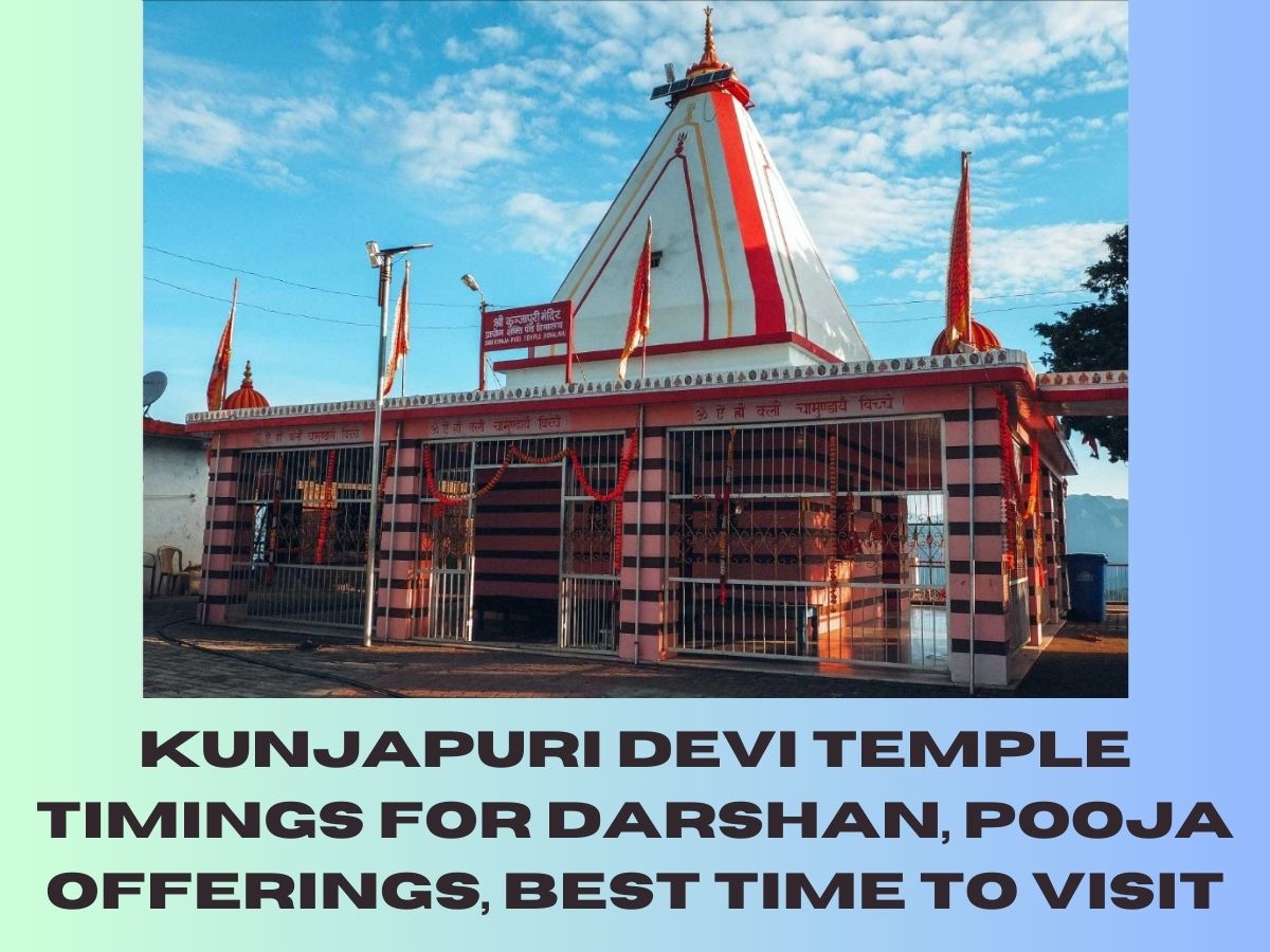 Kunjapuri Devi Temple Timings for Darshan, Pooja Offerings, Best Time To Visit