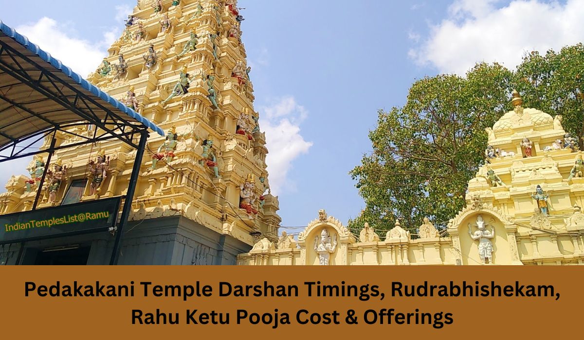 Pedakakani Temple Darshan Timings, Rudrabhishekam, Rahu Ketu Pooja Cost & Offerings