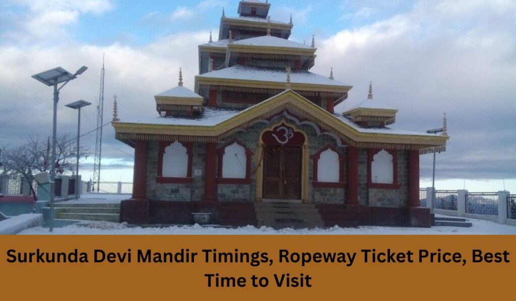 Surkunda Devi Mandir Timings, Ropeway Ticket Price, Best Time to Visit