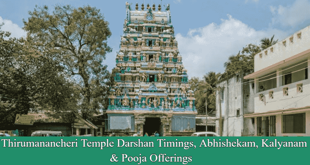 Thirumanancheri Temple Darshan Timings, Abhishekam, Kalyanam & Pooja Offerings