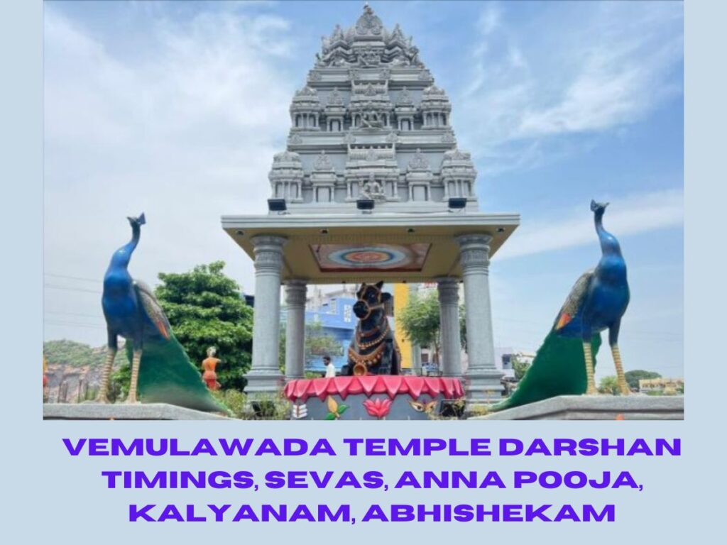 Vemulawada Temple Darshan Timings, Sevas, Anna Pooja, Kalyanam, Abhishekam