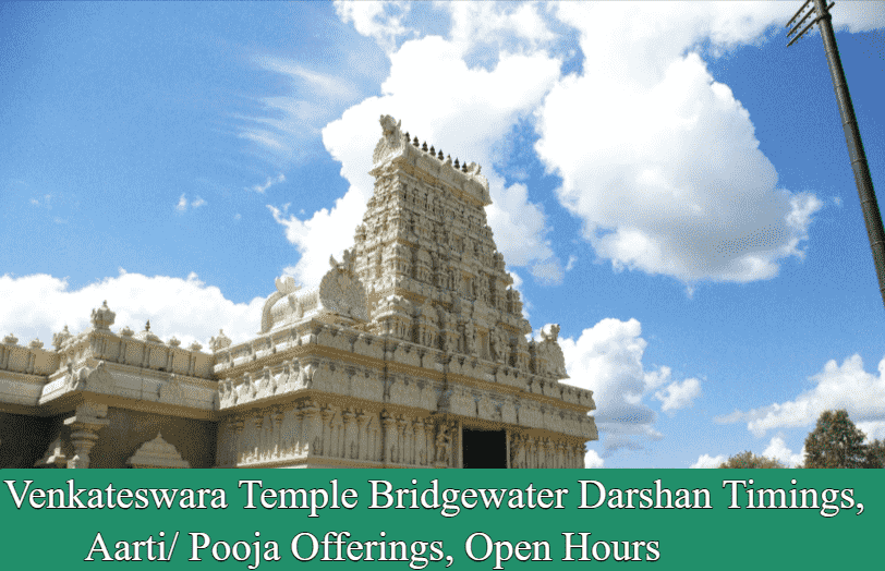 Venkateswara Temple Bridgewater Darshan Timings, Aarti/ Pooja Offerings, Open Hours