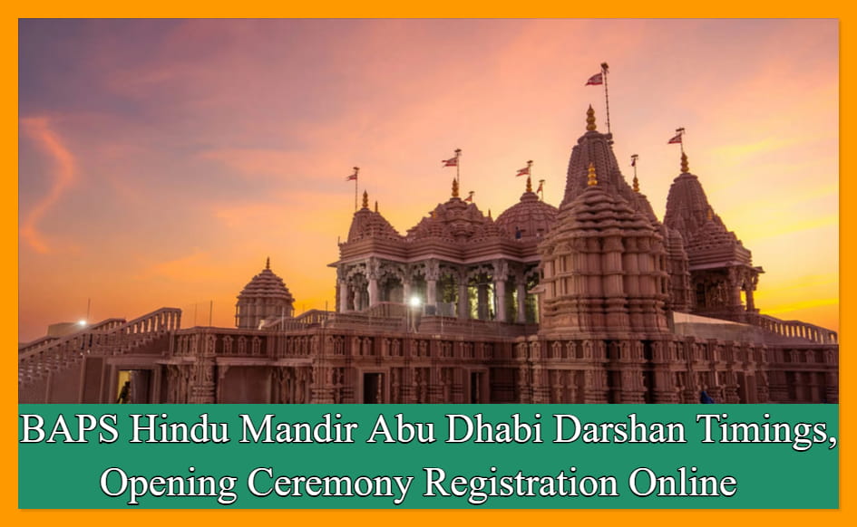 BAPS Hindu Mandir Abu Dhabi Darshan Timings, Opening Ceremony Registration Online